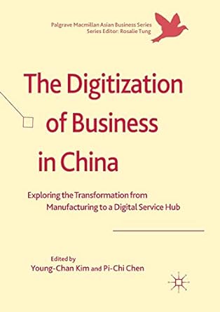 the digitization of business in china exploring the transformation from manufacturing to a digital service