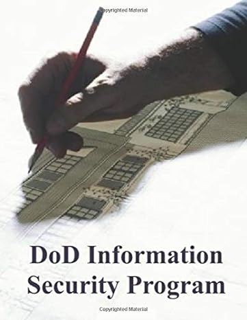 dod information security program 1st edition department of defense 1727555740, 978-1727555745