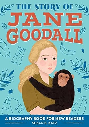 the story of jane goodall a biography book for new readers  susan b. katz 1646118731, 978-1646118731