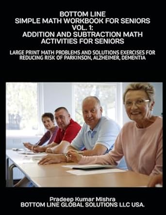 bottom line simple math workbook for seniors vol 1 addition and subtraction math activities for seniors large
