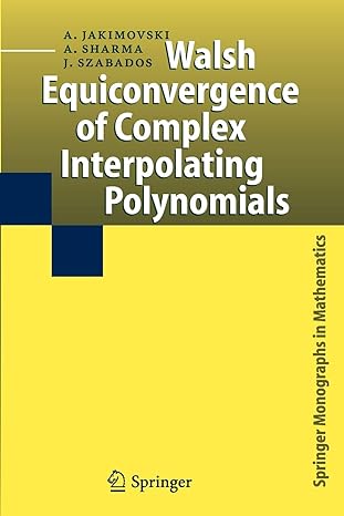 walsh equiconvergence of complex interpolating polynomials 1st edition amnon jakimovski ,ambikeshwar sharma