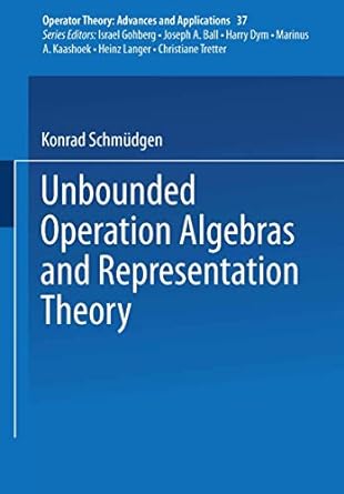 unbounded operator algebras and representation theory 1st edition k schm dgen 3034874715, 978-3034874717