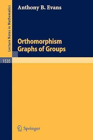 orthomorphism graphs of groups 1st edition anthony b evans 3540563512, 978-3540563518