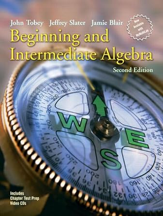 beginning and intermediate algebra 2nd edition john tobey ,jeffrey slater ,jamie blair 0131492039,