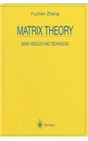 matrix theory basic results and techniques 1st edition fuzhen zhang 0387986960, 978-0387986968