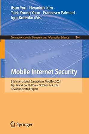 mobile internet security 5th international symposium mobisec 2021 jeju island south korea october 7 9 2021