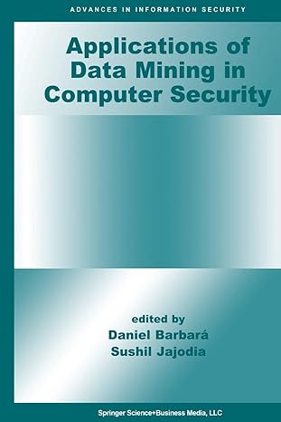 applications of data mining in computer security 1st edition daniel barbara ,sushil jajodia 1461353211,