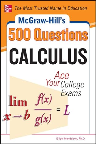 mcgraw hills 500 college calculus ace your college exams 1st edition elliott mendelson 0071789634,