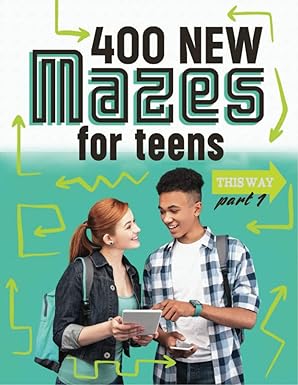 400 new ma es for teens this way part 1 1st edition drake mazes 979-8351747866