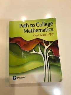path to college mathematics 1st edition elayn martin gay 0134654528, 978-0134654522