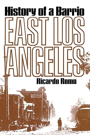 history of a barrio east los angeles 1st edition richardo romo 0292720416, 978-0292720411