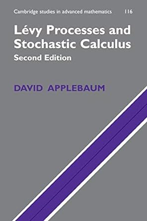 levy processes and stochastic calculus 2nd edition david applebaum 0521738652, 978-0521738651