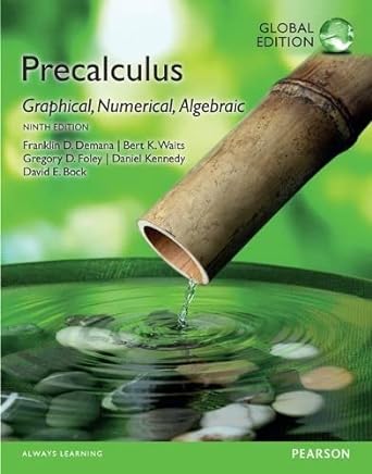precalculus graphical numerical algebraic 9th global edition franklin demana ,bert k waits ,gregory d foley