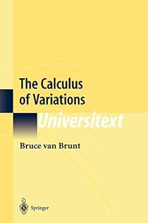 the calculus of variations 1st edition bruce van brunt 1441923160, 978-1441923165