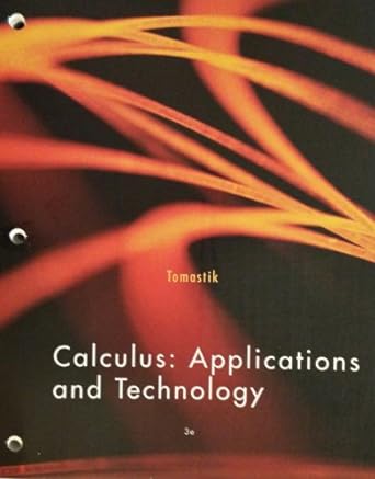 calculus applications and technology 3rd edition edmond tomastick 1285134842, 978-1285134840