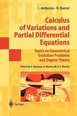 calculus of variations and partial differential equations topics on geometrical evolution problems and degree