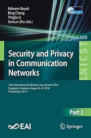 security and privacy in communication networks 14th international conference securecomm 2018 singapore
