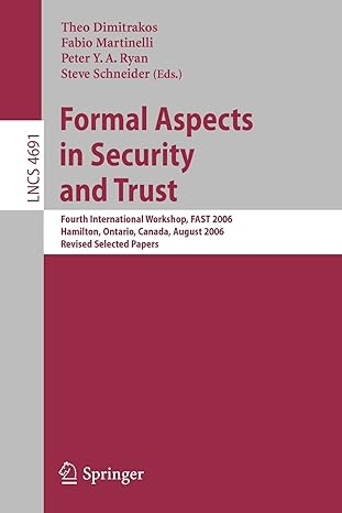 formal aspects in security and trust international workshop fast 2006 hamilton ontario canda august 26 27