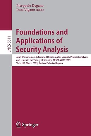 foundations and applications of security analysis joint workshop on automated reasoning for security protocol