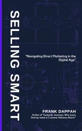 selling smart navigating direct marketing in the digital age 1st edition frank dappah 979-8396679160