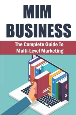 mlm business the complete guide to multi level marketing 1st edition courtney salach 979-8442801477