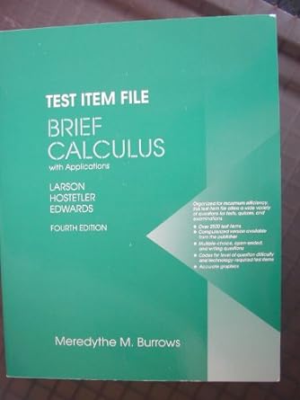 test item file brief calculus with applications 4th edition daniel dale benice 0395834538, 978-0395834534