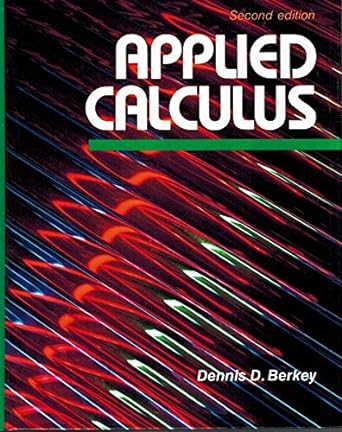applied calculus 2nd edition dennis d berkey 0030312671, 978-0030312670