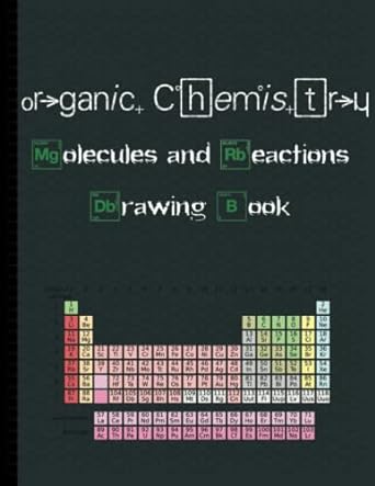 organic chemistry molecules and reactions drawing book 1st edition juan c ram rez b0btp1w1ty