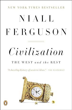 civilization the west and the rest 1st edition niall ferguson 0143122061, 978-0143122067