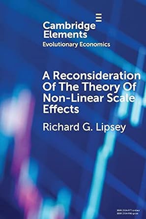 a reconsideration of the theory of non linear scale effects 1st edition richard g. lipsey 1108453090,