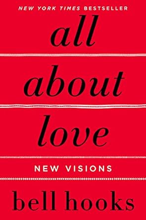 all about love new visions 1st edition bell hooks 0060959479, 978-0060959470