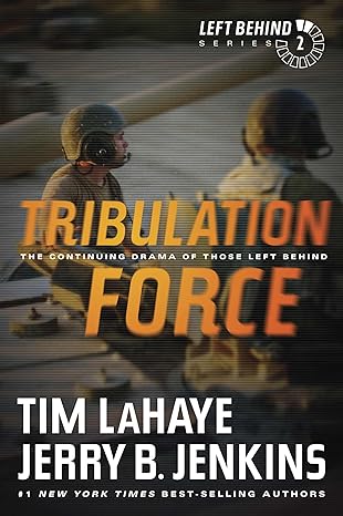 tribulation the continuing drama of those left behind force  tim lahaye ,jerry b. jenkins 1414334915,