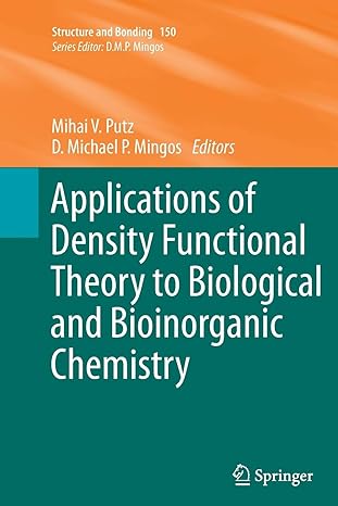 applications of density functional theory to biological and bioinorganic chemistry 1st edition mihai v putz