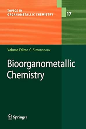 bioorganometallic chemistry 1st edition gerard simonneaux ,c s allardyce ,p a butler ,p j dyson ,j c
