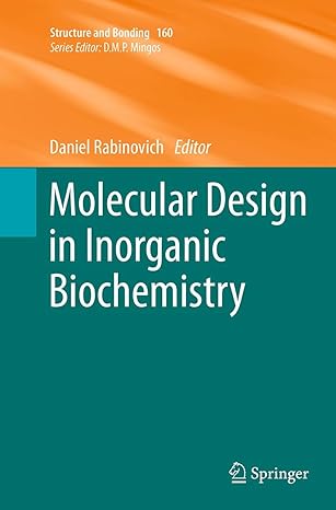 molecular design in inorganic biochemistry 1st edition daniel rabinovich 3662508710, 978-3662508718