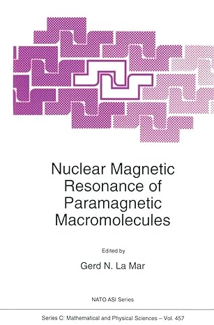 nuclear magnetic resonance of paramagnetic macromolecules 1st edition g n la mar 9048145228, 978-9048145225