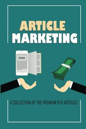 article marketing a collection of the premium plr articles 1st edition barrett zicherman 979-8354126910