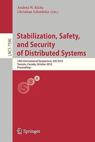 stabilization safety and security of distributed systems 1 international symposium sss 2012 toronto canada