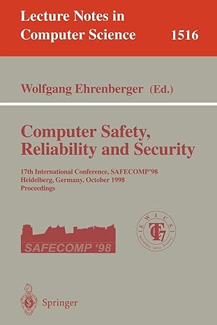 computer safety reliability and security 17th international conference safecomp 98 heidelberg germany october