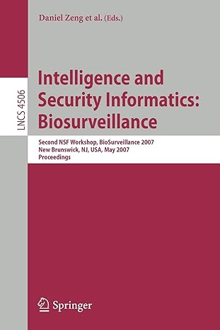 Intelligence And Security Informatics Biosurveillance Second Nsf Workshop Biosurveillance 2007 New Brunswick Nj Usa May 22 2007 Proceedings Lncs 4506