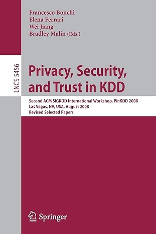 privacy security and trust in kdd second acm sigkdd international workshop pinkdd 2008 las vegas nevada