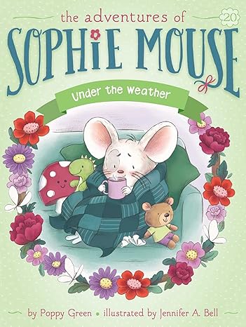 the adventures of sophie mouse under the weather  poppy green 1665936304, 978-1665936309
