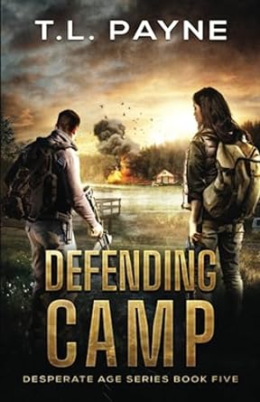 defending camp desperate age series book five  t. l. payne 979-8852886217