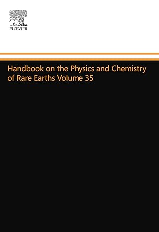 handbook on the physics and chemistry of rare earths volume 35 1st edition karl a gschneidner jr 0444548416,