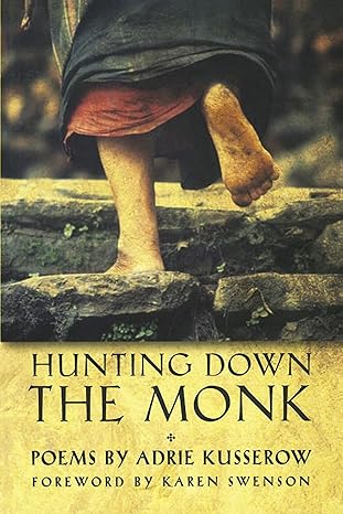 hunting down the monk 1st edition adrie kusserow, karen swenson 1929918232, 978-1929918232