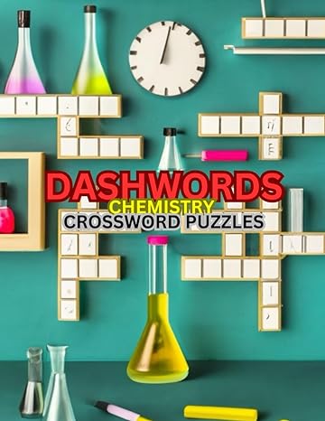 dashwords chemistry crossword puzzles 1st edition mscosat booklab 979-8864764558