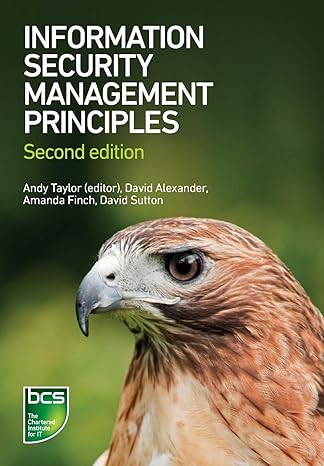 information security management principles 2nd edition andy taylor, david alexander, amanda finch, david