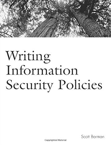 writing information security policies 1st edition scott barman 157870264x, 978-1578702640