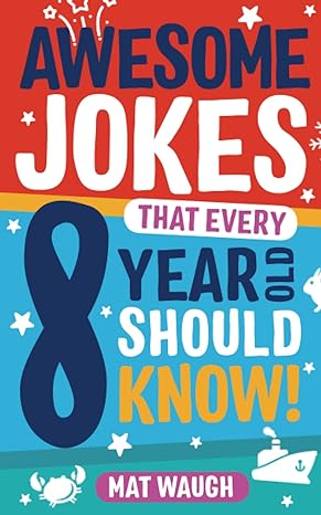 awesome jokes that every 8 year old should know  mat waugh, indrek s einberg 1999914740