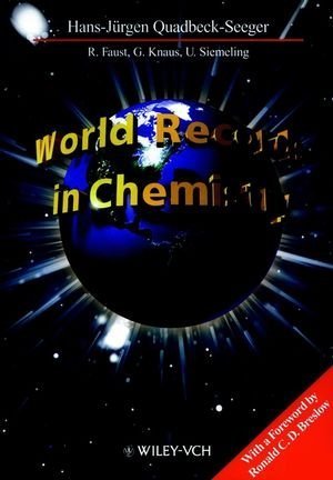world records in chemistry 1st edition r diger faust ,g nter knaus ,ulrich siemeling ,hans j rgen quadbeck